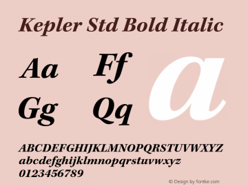 Kepler Std Bold Italic Version 1.009;PS 001.000;Core 1.0.38;makeotf.lib1.6.5960 Font Sample