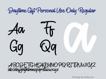 Daytime Gift Personal Use Only Version 1.00;January 8, 2021;FontCreator 11.0.0.2408 32-bit图片样张