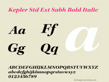 Kepler Std Ext Subh Bold Italic Version 1.009;PS 001.000;Core 1.0.38;makeotf.lib1.6.5960图片样张