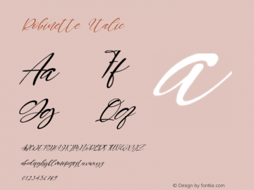 Robinette Italic Version 1.00;January 9, 2021;FontCreator 12.0.0.2563 64-bit图片样张