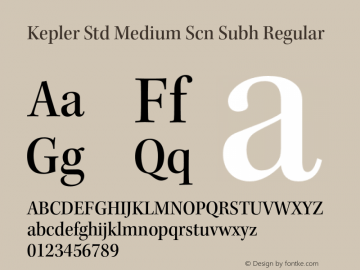 Kepler Std Medium Scn Subh Regular Version 1.009;PS 001.000;Core 1.0.38;makeotf.lib1.6.5960图片样张