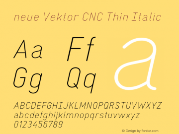 neue Vektor CNC Thin Italic Version 1.000;hotconv 1.0.109;makeotfexe 2.5.65596图片样张