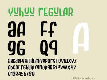 Yuhuu Regular Version 1.000;hotconv 1.0.109;makeotfexe 2.5.65596图片样张