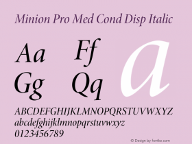 Minion Pro Med Cond Disp Italic Version 2.015;PS 002.000;Core 1.0.38;makeotf.lib1.7.9032 Font Sample