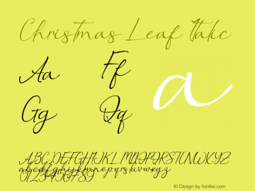 Christmas Leaf Italic Version 1.00;July 27, 2021;FontCreator 12.0.0.2555 64-bit图片样张