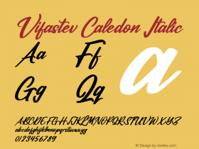 Vifastev Caledon Italic Version 1.00;July 26, 2021;FontCreator 13.0.0.2683 64-bit图片样张