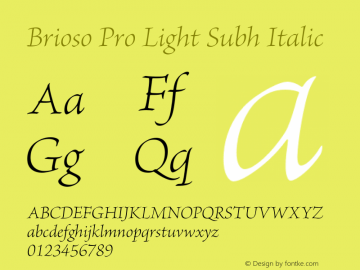 Brioso Pro Light Subh Italic Version 1.008;PS 001.000;Core 1.0.38;makeotf.lib1.6.5960 Font Sample