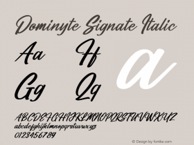 Dominyte Signate Italic Version 1.00;July 19, 2021;FontCreator 13.0.0.2683 64-bit图片样张