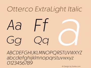 Otterco ExtraLight Italic Version 1.000;hotconv 1.0.109;makeotfexe 2.5.65596图片样张