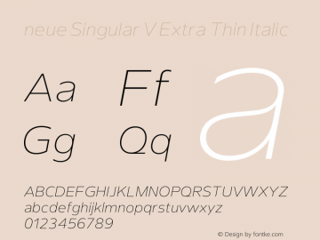 neue Singular V Extra Thin Italic Version 1.000;hotconv 1.0.109;makeotfexe 2.5.65596图片样张