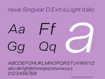 neue Singular D Extra Light Italic Version 1.000;hotconv 1.0.109;makeotfexe 2.5.65596图片样张