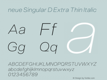 neue Singular D Extra Thin Italic Version 1.000;hotconv 1.0.109;makeotfexe 2.5.65596图片样张