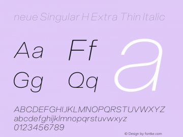 neue Singular H Extra Thin Italic Version 1.000;hotconv 1.0.109;makeotfexe 2.5.65596图片样张