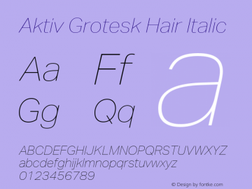 Aktiv Grotesk Hair Italic Version 2.001图片样张