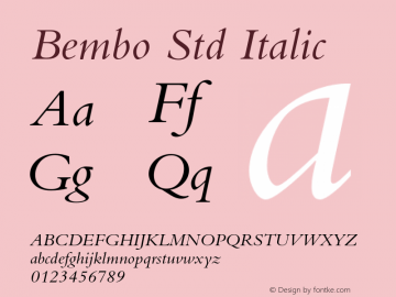 Bembo Std Italic Version 1.047;PS 001.002;Core 1.0.38;makeotf.lib1.6.5960图片样张