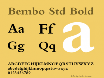 Bembo Std Bold Version 1.047;PS 001.001;Core 1.0.38;makeotf.lib1.6.5960 Font Sample