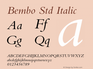 Bembo Std Italic Version 1.047;PS 001.002;Core 1.0.38;makeotf.lib1.6.5960 Font Sample