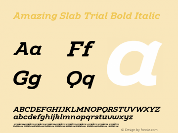 Amazing Slab Trial Bold Italic Version 1.001图片样张