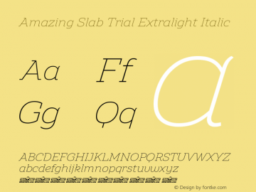 Amazing Slab Trial Extralight Italic Version 1.001图片样张
