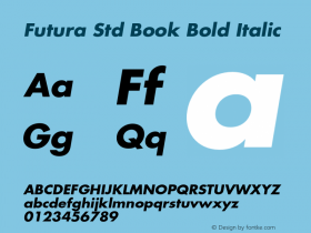 Futura Std Book Bold Italic Version 2.025;PS 002.000;hotconv 1.0.50;makeotf.lib2.0.16970图片样张