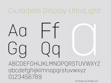 Ciutadella Display UltraLight Version 1.000;PS 1.0;hotconv 16.6.51;makeotf.lib2.5.65220图片样张