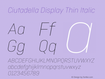 Ciutadella Display Thin Italic Version 1.000;PS 1.0;hotconv 16.6.51;makeotf.lib2.5.65220图片样张