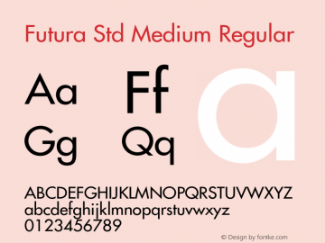 Futura Std Medium Regular Version 2.025;PS 002.000;hotconv 1.0.50;makeotf.lib2.0.16970 Font Sample