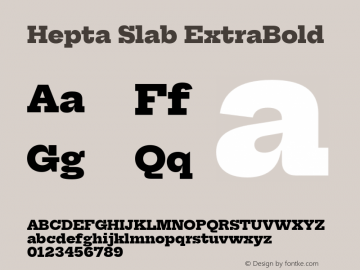 Hepta Slab ExtraBold Version 0.009;PS 000.009;hotconv 1.0.88;makeotf.lib2.5.64775图片样张