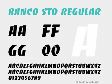 Banco Std Regular Version 1.040;PS 001.002;Core 1.0.35;makeotf.lib1.5.4492 Font Sample