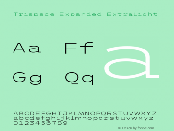 Trispace Expanded ExtraLight Version 1.210; ttfautohint (v1.8.3)图片样张