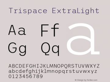 Trispace ExtraLight Version 1.210; ttfautohint (v1.8.3)图片样张