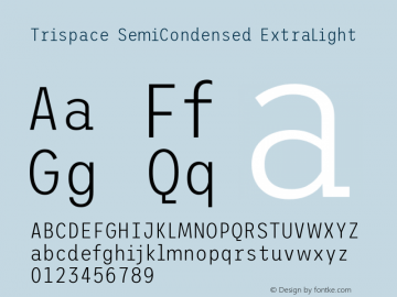 Trispace SemiCondensed ExtraLight Version 1.210; ttfautohint (v1.8.3)图片样张