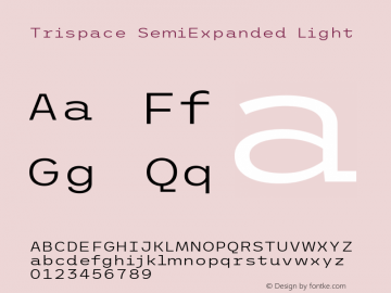 Trispace SemiExpanded Light Version 1.210; ttfautohint (v1.8.3)图片样张