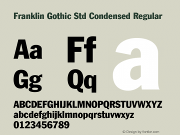 Franklin Gothic Std Condensed Regular OTF 1.022;PS 001.001;Core 1.0.31;makeotf.lib1.4.1585 Font Sample