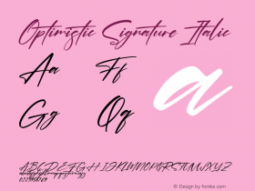 Optimistic Signature Italic Version 1.00;July 31, 2021;FontCreator 13.0.0.2683 64-bit图片样张