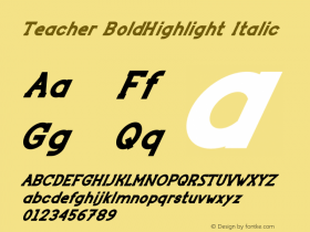 Teacher BoldHighlight Italic Version 1.002;Fontself Maker 3.5.6图片样张