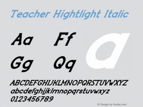 Teacher Hightlight Italic Version 1.001;Fontself Maker 3.5.6图片样张