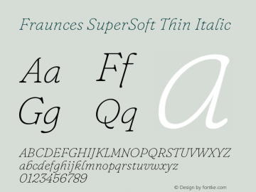 Fraunces SuperSoft Thin Italic Version 1.000;[b76b70a41]图片样张