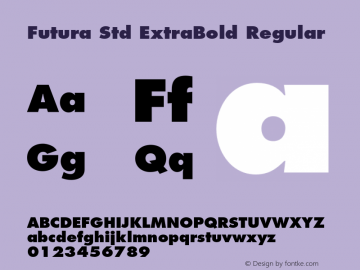 Futura Std ExtraBold Regular Version 2.025;PS 002.000;hotconv 1.0.50;makeotf.lib2.0.16970 Font Sample