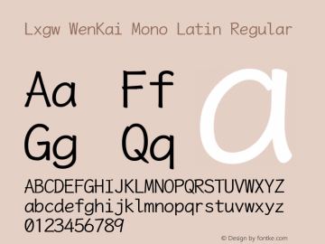 Lxgw WenKai Mono Latin Version 1.00;July 21, 2021;FontCreator 13.0.0.2613 64-bit图片样张