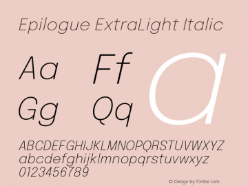 Epilogue ExtraLight Italic Version 2.112; ttfautohint (v1.8.3)图片样张