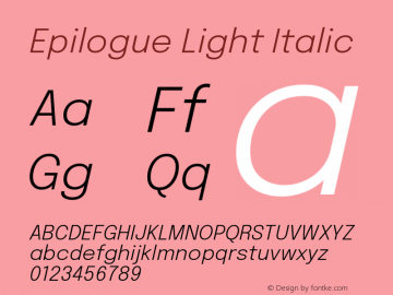 Epilogue Light Italic Version 2.112; ttfautohint (v1.8.3)图片样张