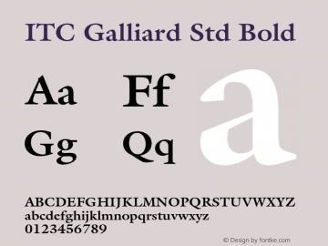 ITC Galliard Std Bold Version 1.000;PS 001.000;hotconv 1.0.38 Font Sample
