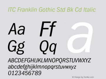 ITC Franklin Gothic Std Bk Cd Italic Version 2.031;PS 002.000;hotconv 1.0.50;makeotf.lib2.0.16970图片样张