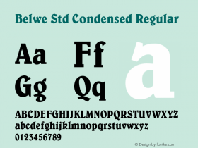 Belwe Std Condensed Regular Version 2.031;PS 002.000;hotconv 1.0.50;makeotf.lib2.0.16970 Font Sample