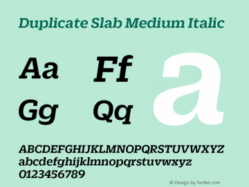 DuplicateSlab-MediumItalic Version 1.1 2013图片样张