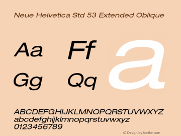 NeueHelveticaStd-53ExtendedOblique Version 2.000 Build 1000;com.myfonts.easy.linotype.neue-helvetica.pro-53-extended-oblique-189171.wfkit2.version.54A7图片样张