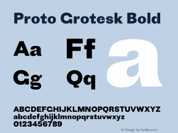 ProtoGrotesk-Bold Version 3.001;PS 3.1;hotconv 1.0.88;makeotf.lib2.5.647800图片样张