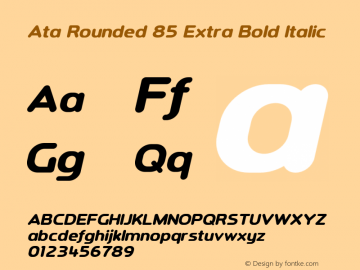 Ata Rounded 85 Extra Bold Italic Version 1.001图片样张