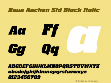 NeueAachenStd-BlackItalic Version 1.00图片样张